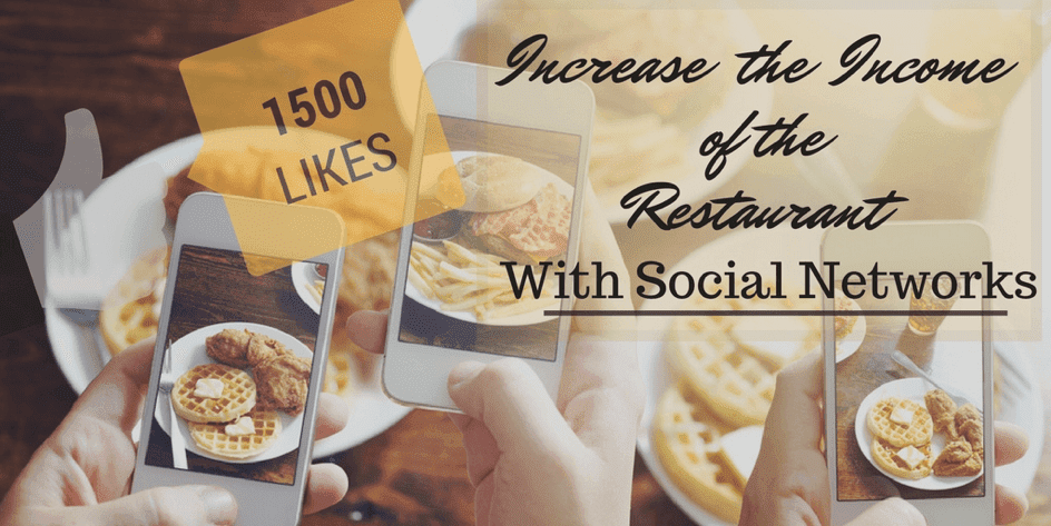 How Social Networks Can Increase the Income of the Restaurant Business